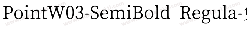 PointW03-SemiBold Regula字体转换